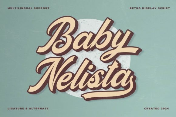 Baby Nelista: A Retro Script Font with Modern Appeal