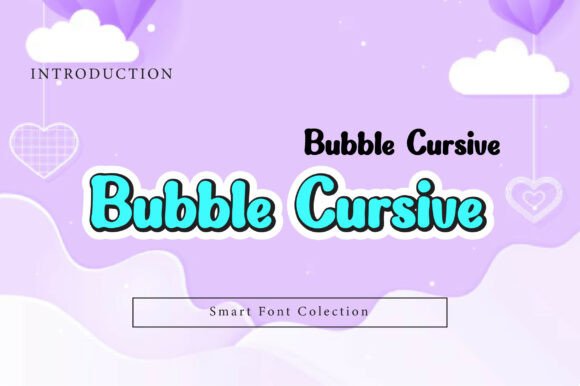 Bubble Cursive: Blending Retro Volume with Modern Flow