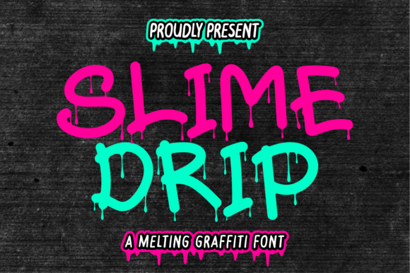 Slime Drip: The Urban Graffiti Font That Commands Attention