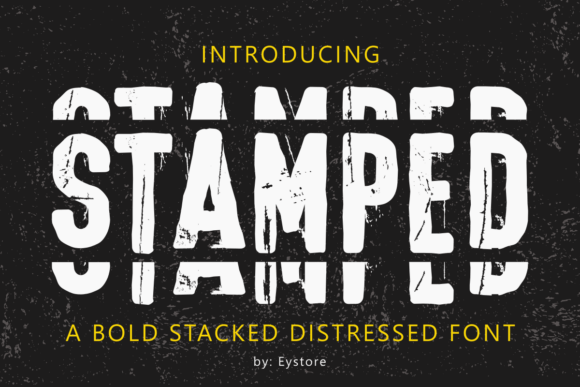 Stamped: A Font with Unmistakable Grit and Character